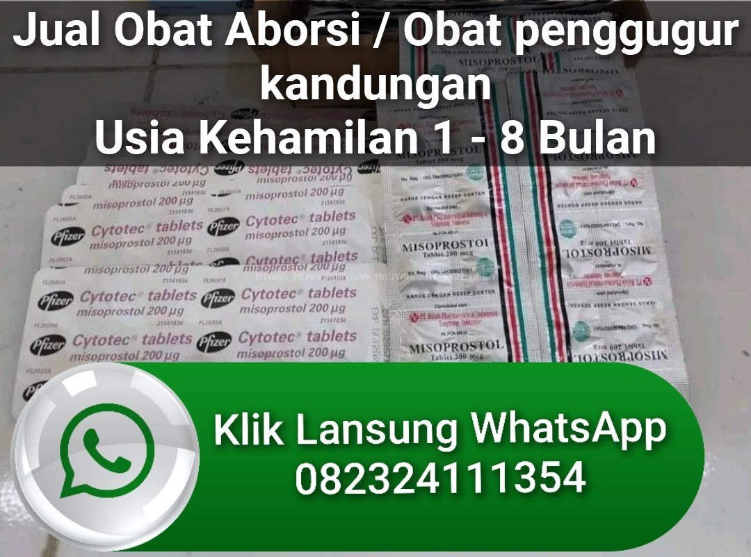 Cytotec Obat Aborsi Jakarta 082324111354 Obat Penggugur Kandungan